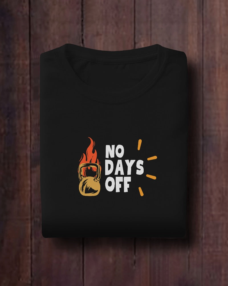 No Days Off Gym - Casual Fitness Themed Printed T-Shirt